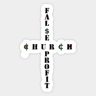 Church False Profit - False Prophets in the Church as a Business Sticker